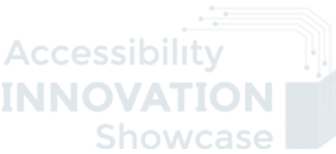 Accessibility Innovation Showcase